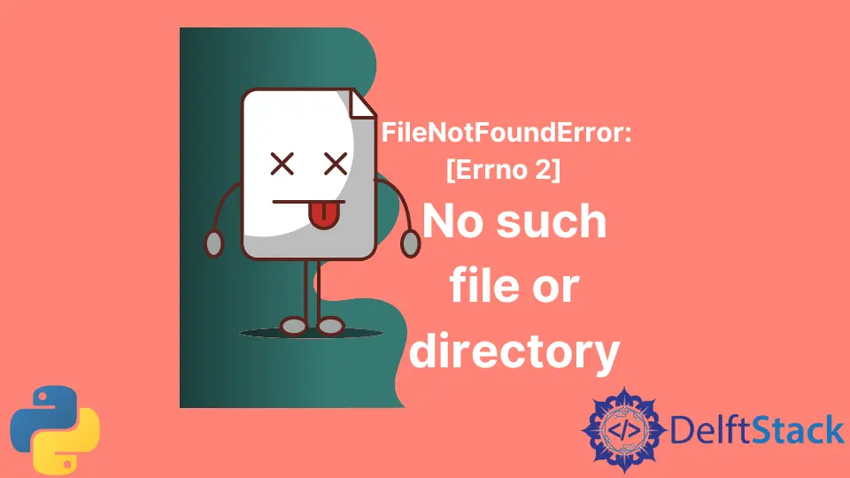 Correction de l'erreur No Such File in Directory en Python
