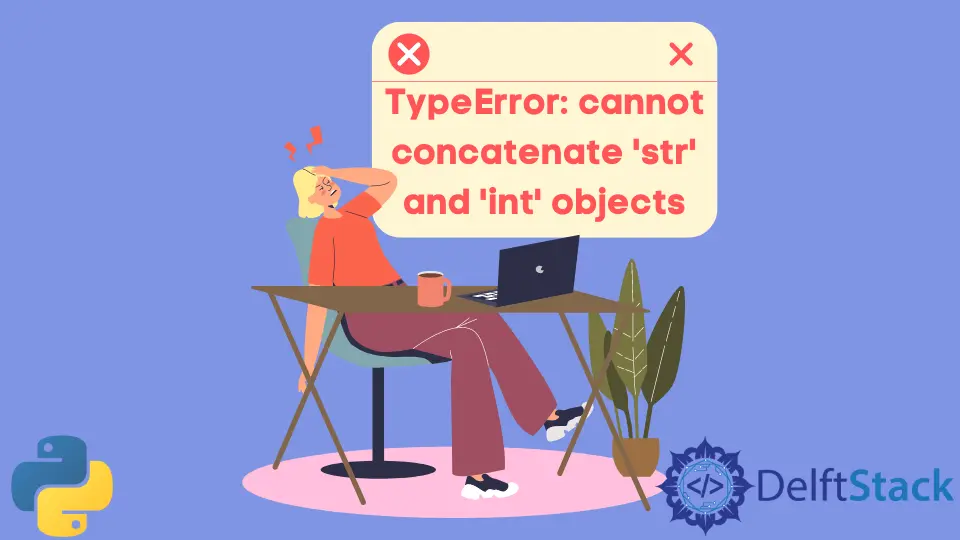 Correction de l'erreur Python cannot concatenate str and int objects