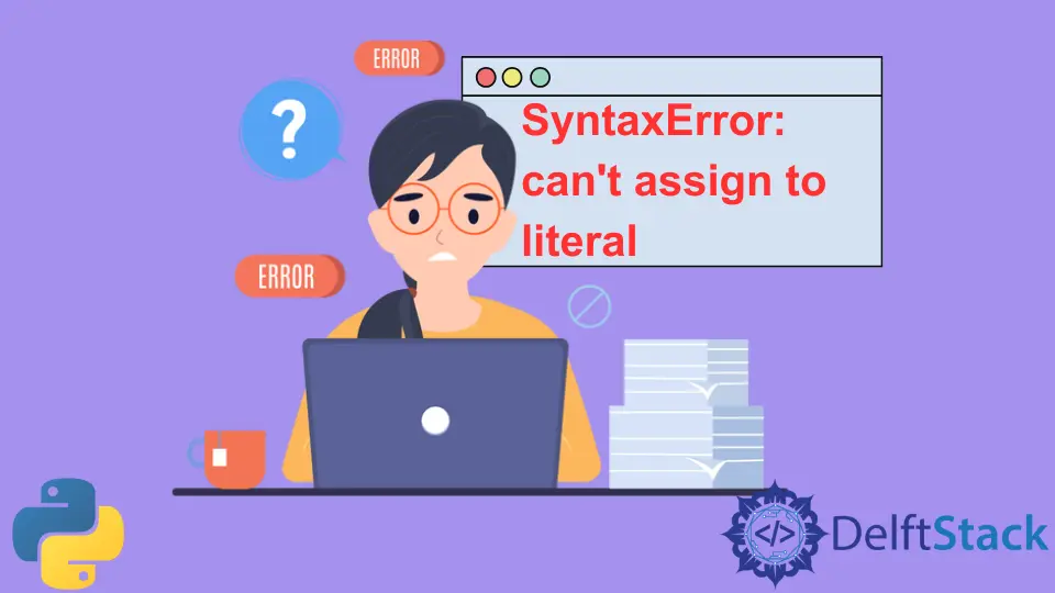 Python SyntaxError: no se puede asignar a un error literal en Python