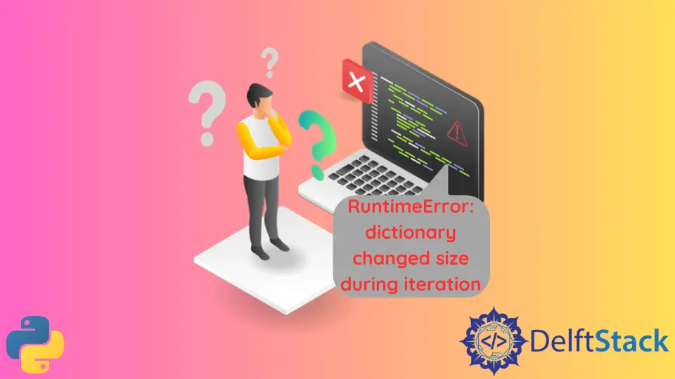 Corregir Python error = Dictionary Changed Size During Iteration