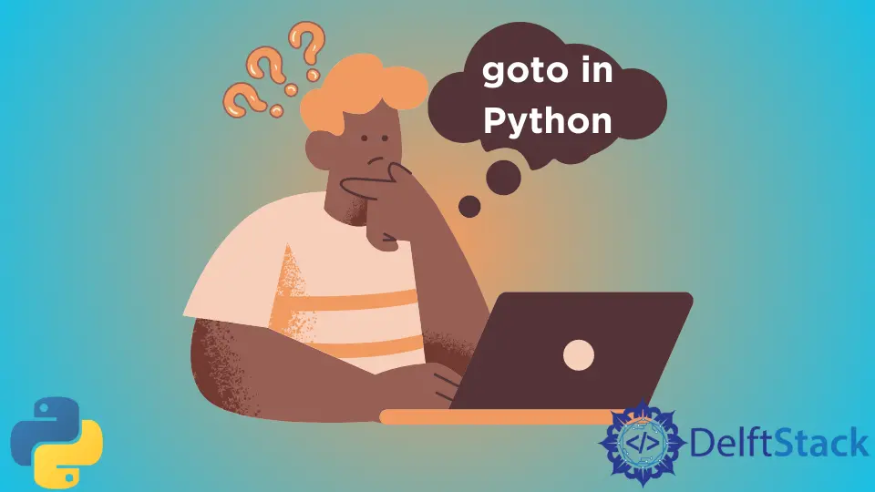 Se uma instrução goto existe no Python