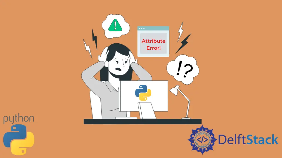 How to Fix Object Has No Attribute Error in Python