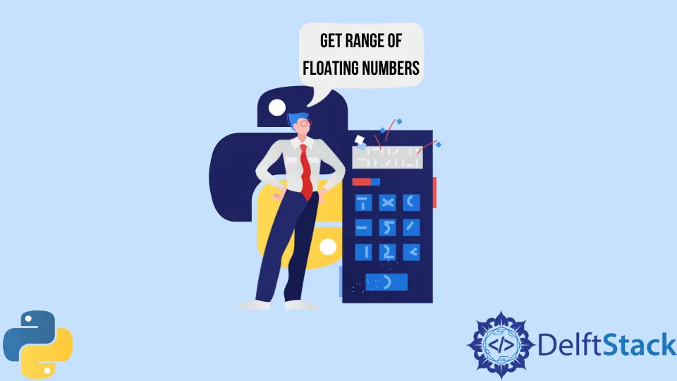 How to Get Range of Floating Numbers in Python