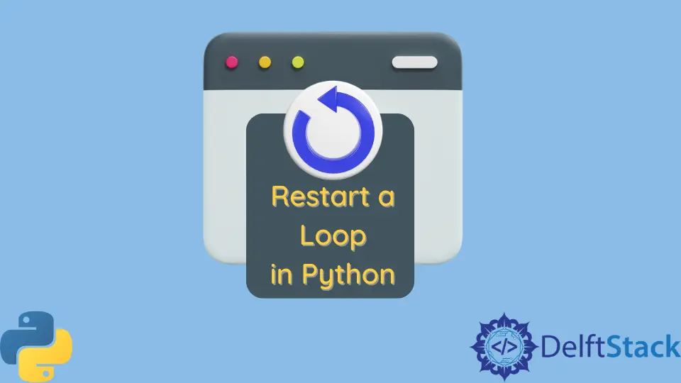 Neustart einer Schleife in Python