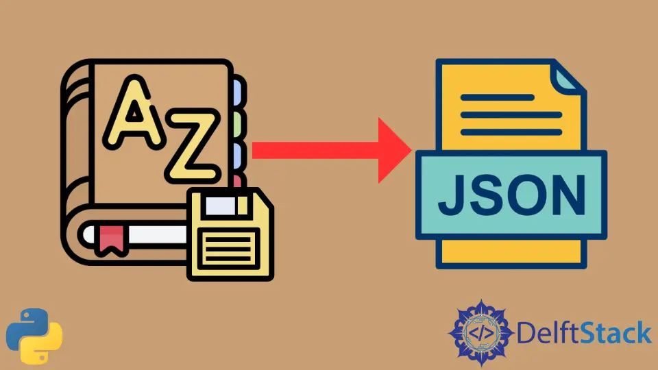 Sauvegarder le dictionnaire en JSON en Python