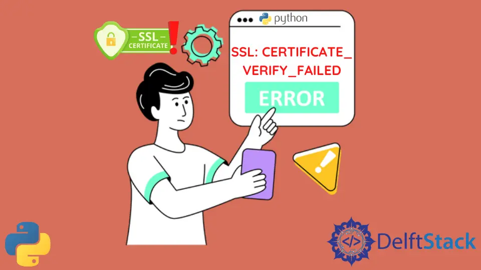 Beheben Sie den Fehler SSL: CERTIFICATE_VERIFY_FAILED in Python