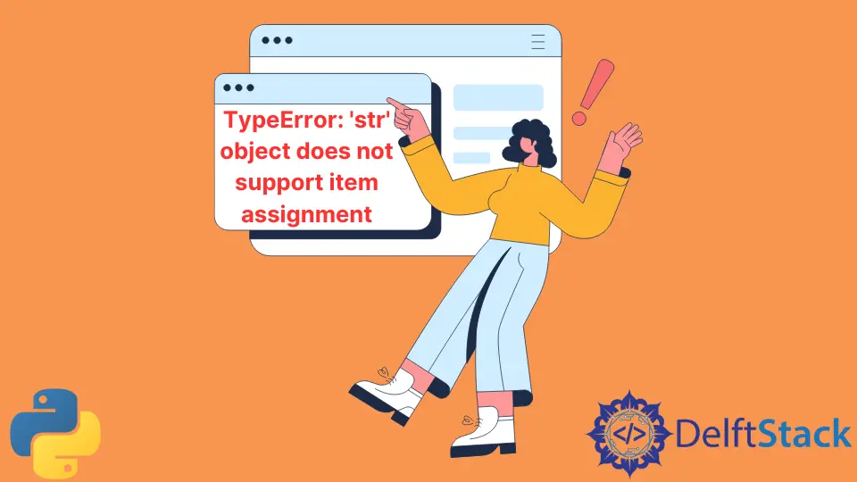 Corriger l'erreur STR Object Does Not Support Item Assignment en Python