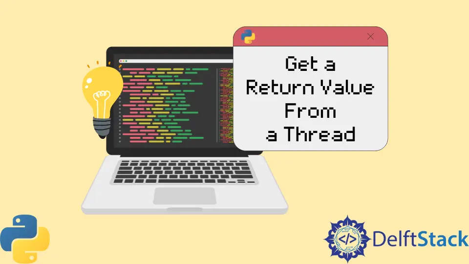 Obtenga un valor de retorno de un hilo en Python