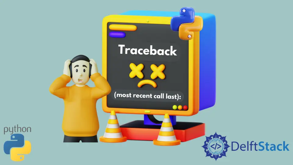 Python Traceback Most Recent Call Last