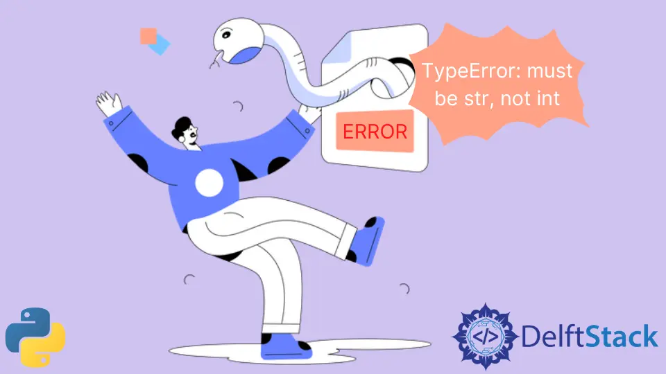 TypeError: must be str, not int