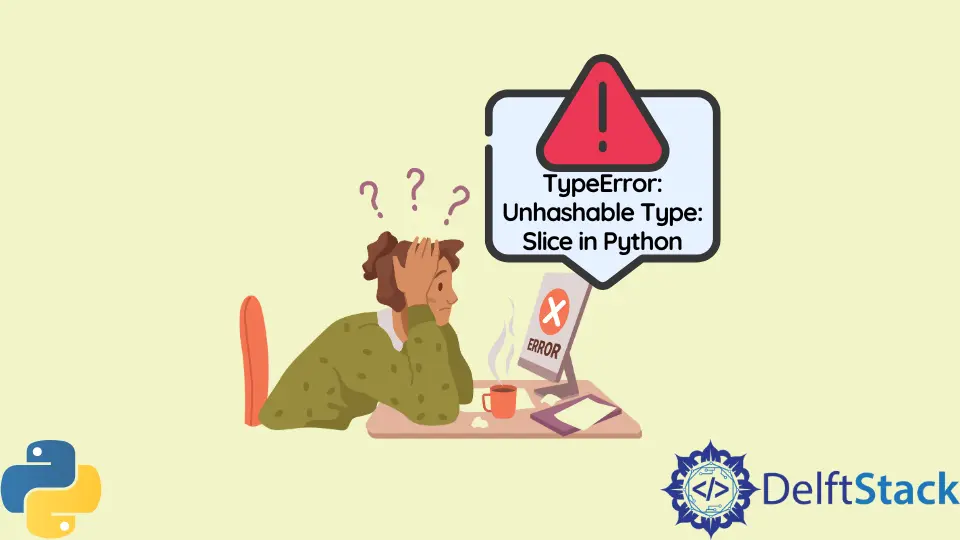 TypeError: Unhashable Tipo: Slice en Python