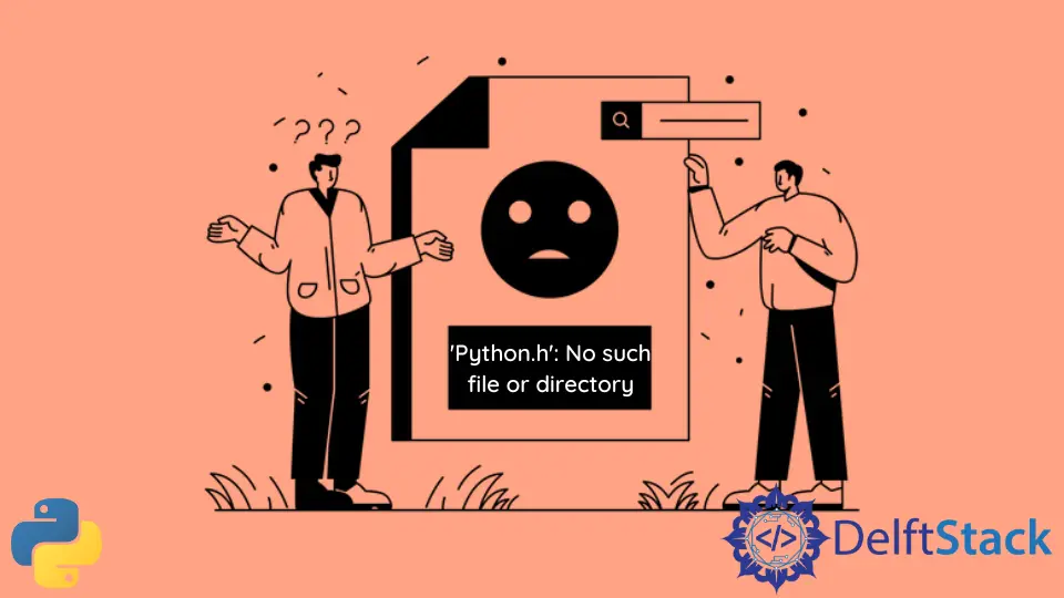 해결됨 - Python.h: C++에 이러한 파일 또는 디렉토리가 없음