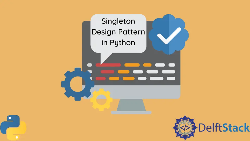Python의 싱글톤 디자인 패턴
