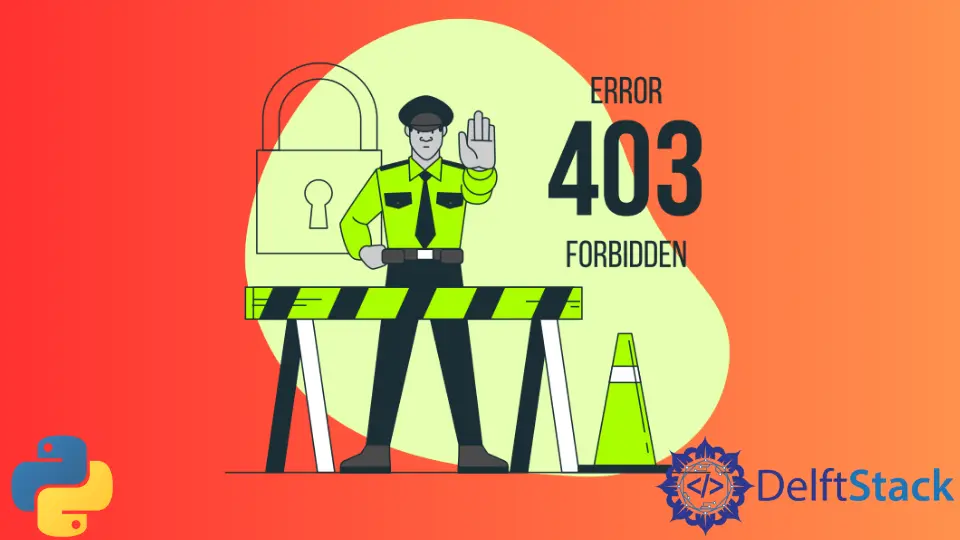 Lösen Sie Urllib HTTP Error 403 Forbidden Message in Python