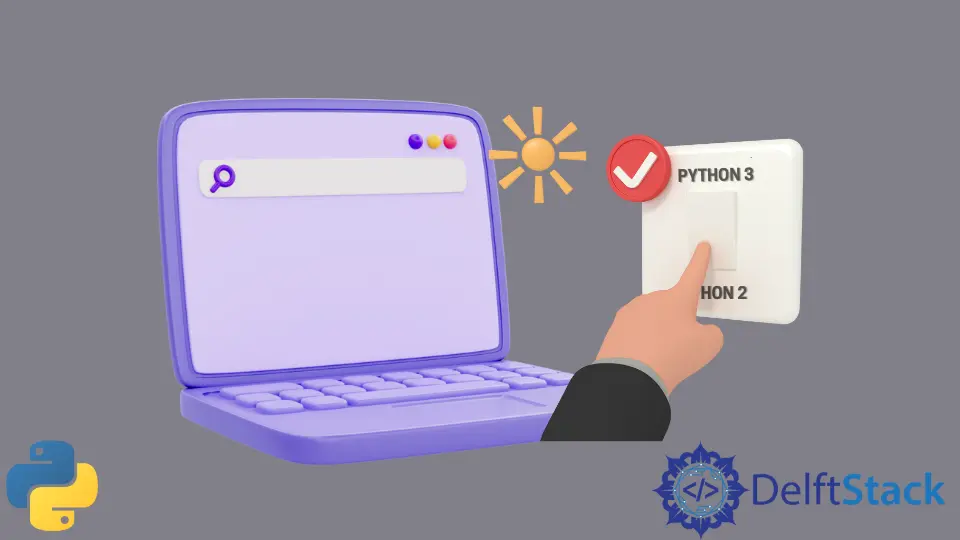 How to Switch Between Python 2 and 3