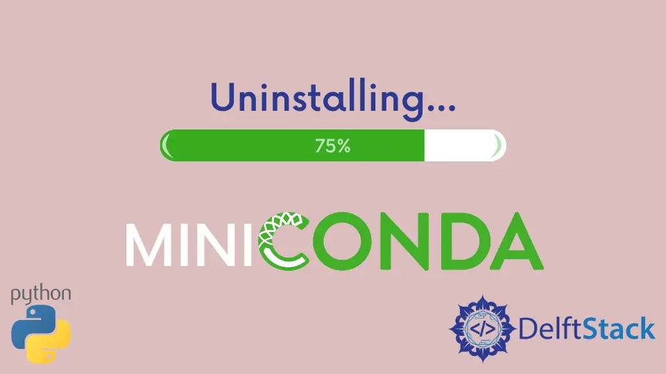 Désinstaller complètement Miniconda