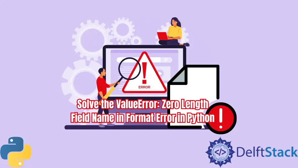 Resuelva el ValueError: nombre de campo de longitud cero en error de formato en Python