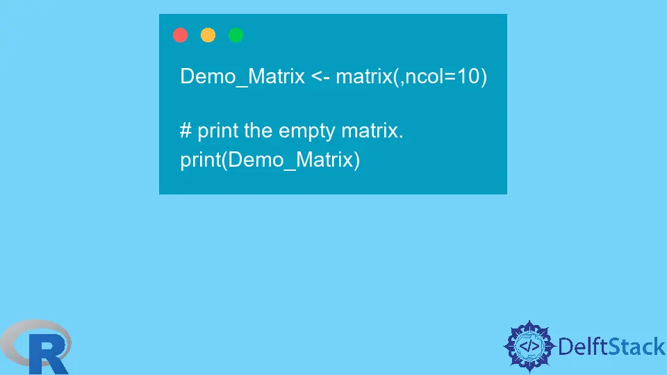 Erstellen Sie eine leere Matrix in R