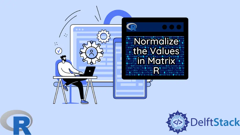 Normalisieren Sie die Werte in der Matrix R