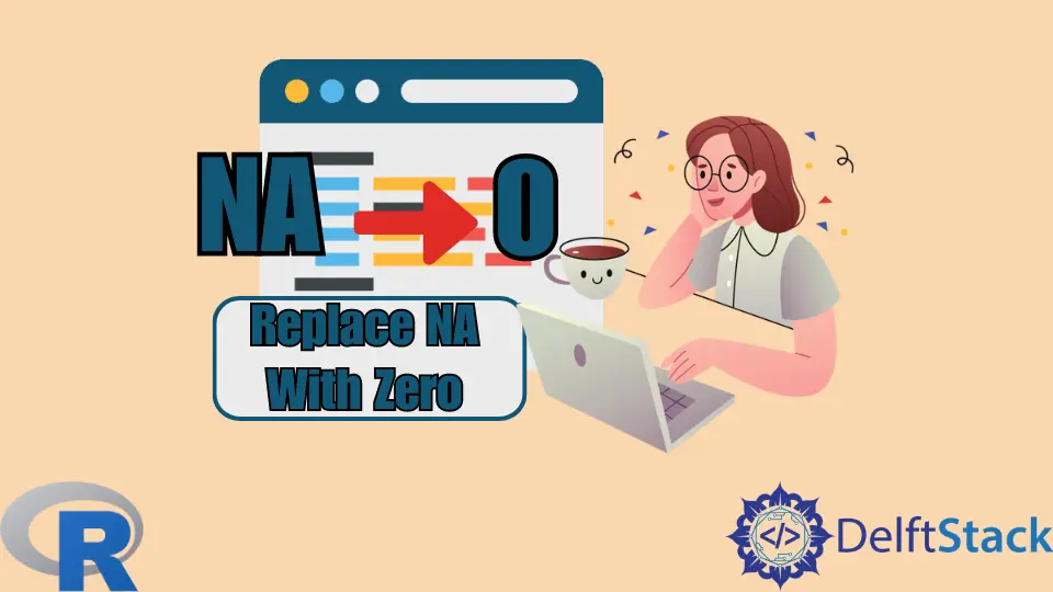 How to Replace NA With Zero in R