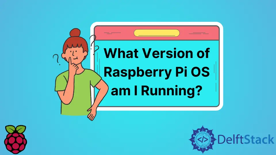 Finden Sie die Version von Raspberry Pi OS