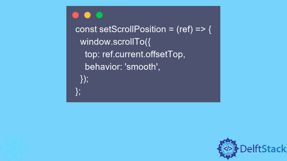 Set Scroll Position In React | Delft Stack