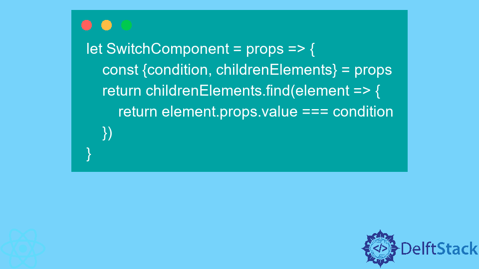 React コンポーネントでの Switch ステートメントの使用