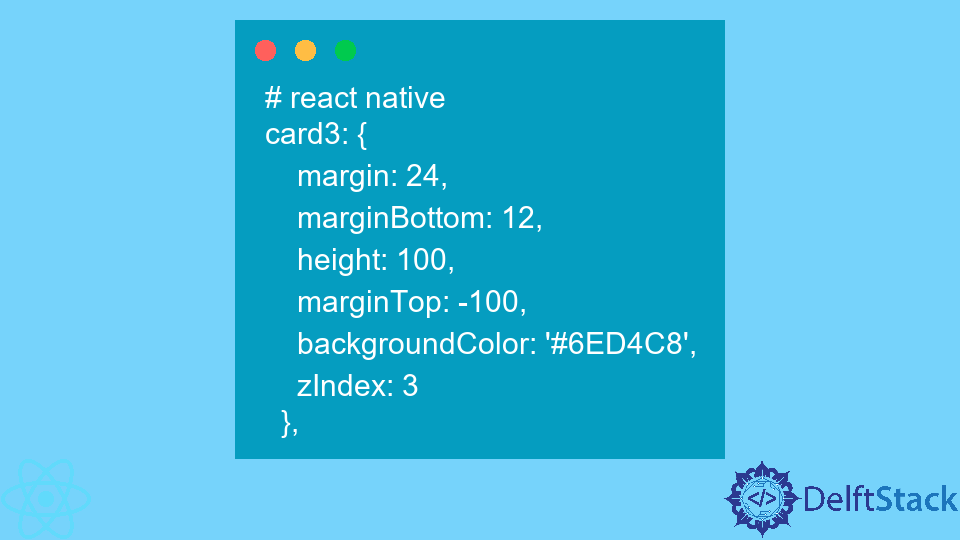 Z-Index in React Native | Delft Stack