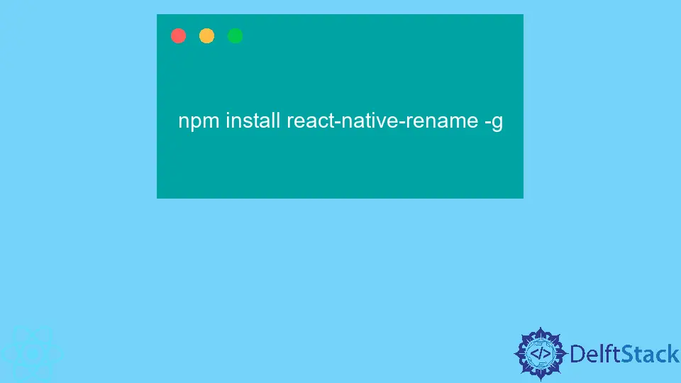 How to Change App Name in React Native