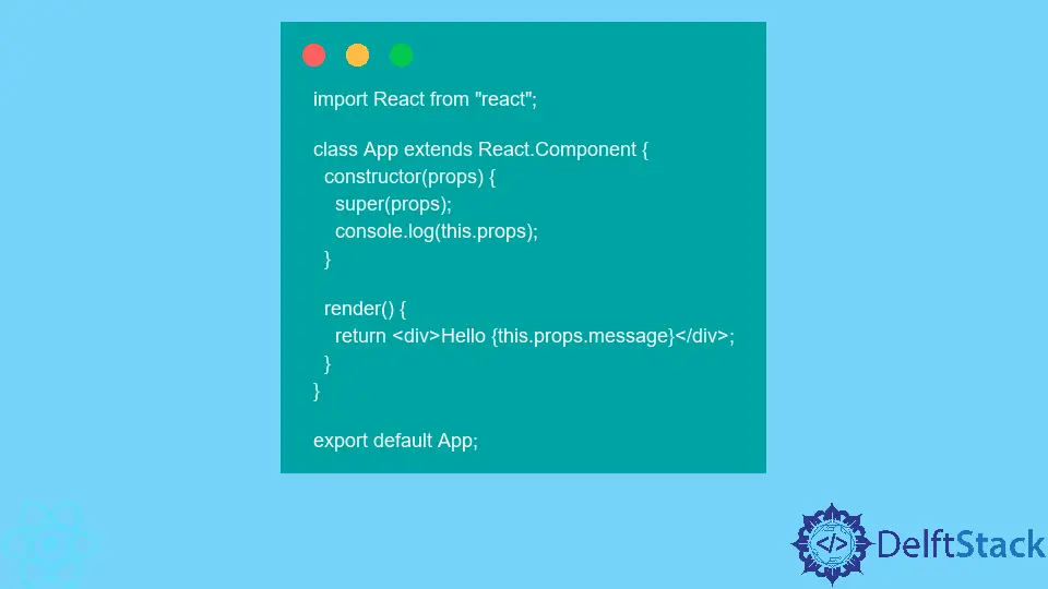 React 中的 Super 与 Super(props)的区别