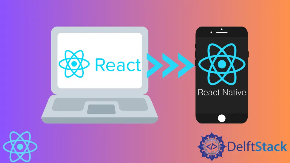 將 ReactJS 程式碼轉換為 React Native