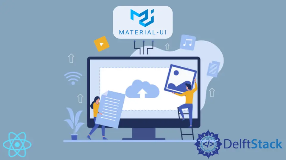 File Upload Component Styled With Material UI