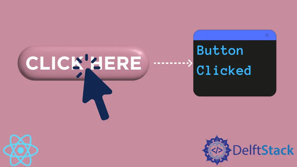 Button onClick Event in React
