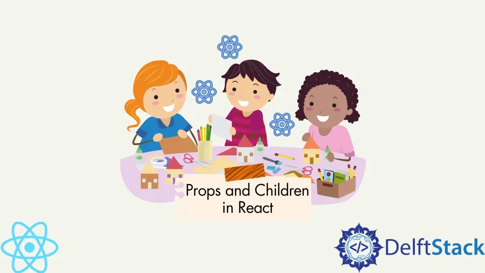 Props and Children in React