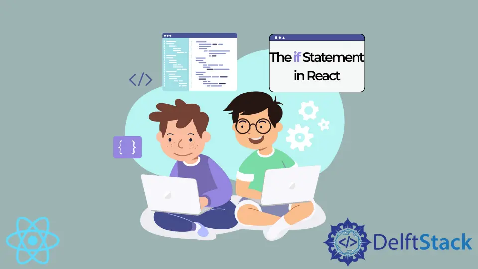 The if Statement in React