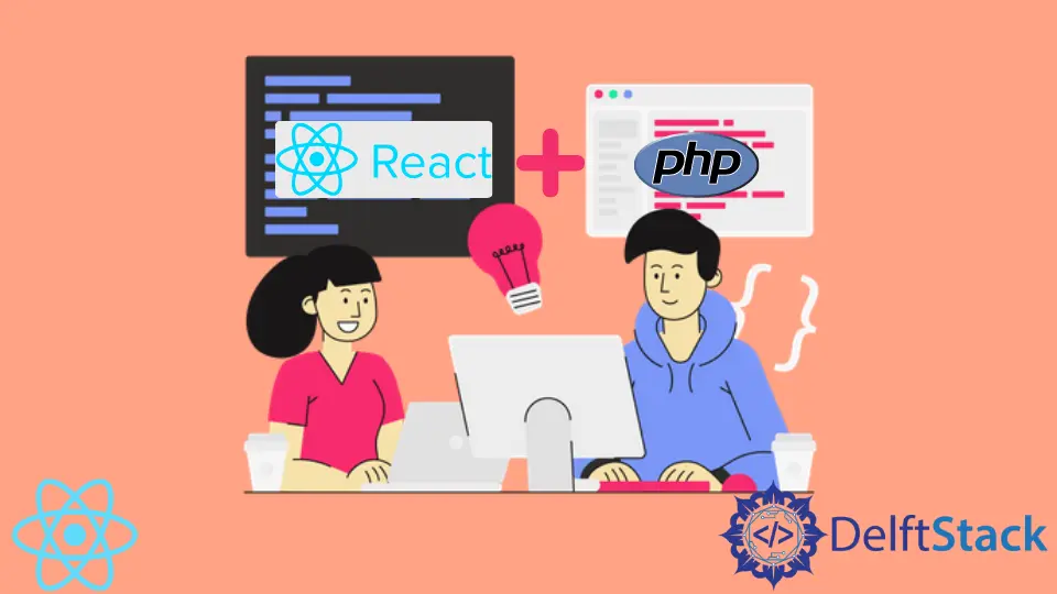 How to Use React and PHP Together