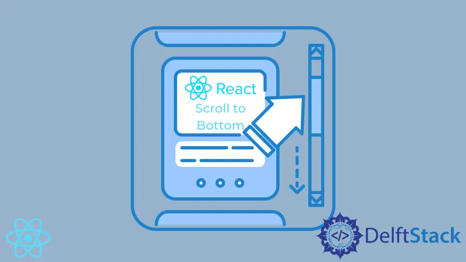 How to Implement Scroll to Bottom Feature in React