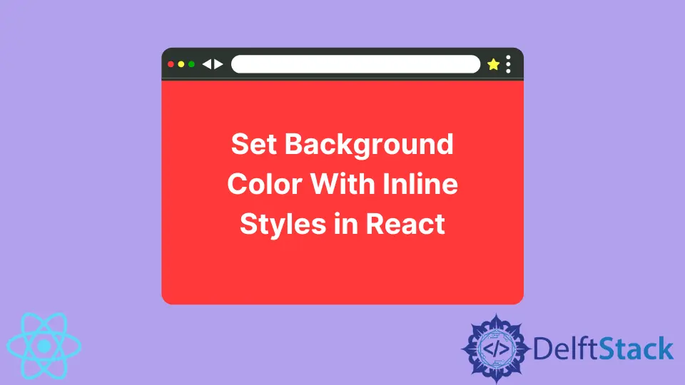 Legen Sie die Hintergrundfarbe mit Inline-Stilen in React fest