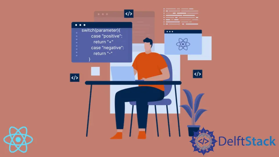 How to Use the Switch Statement in a React Component