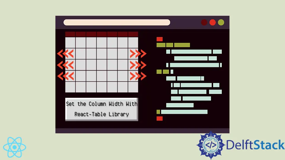 How to Set the Column Width With React-Table Library