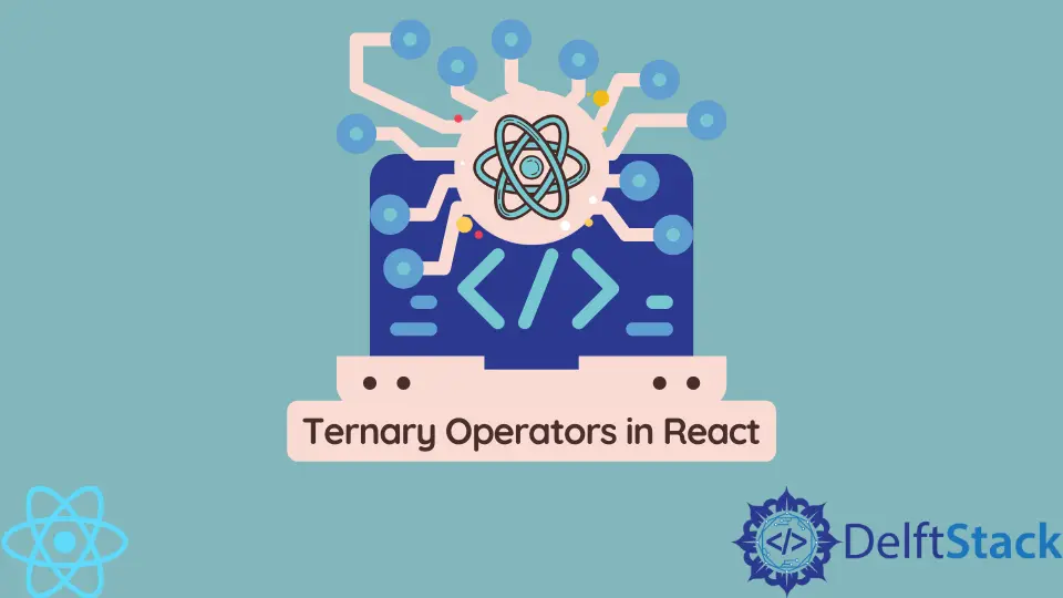 Usar operadores ternarios en React