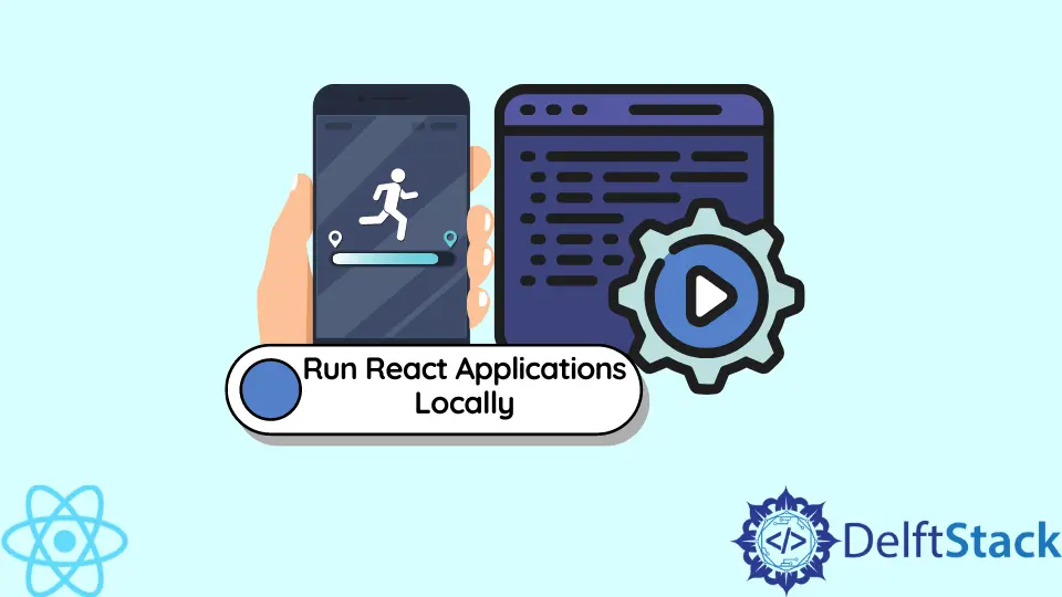 How to Run React Applications Locally