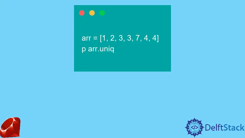 How to Remove Duplicates From a Ruby Array