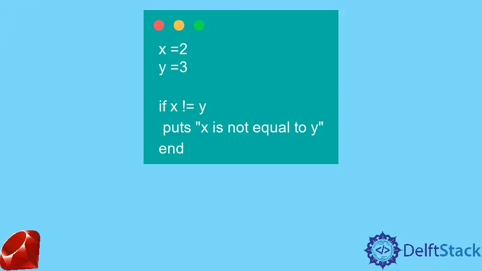Not Equal Operator in Ruby