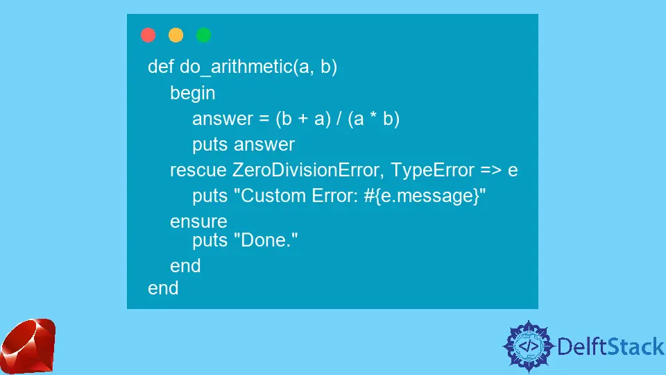 How to Handle Exceptions Using Begin and Rescue in Ruby