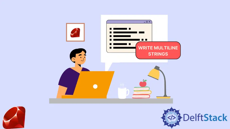 How to Write Multi-Line String in Ruby