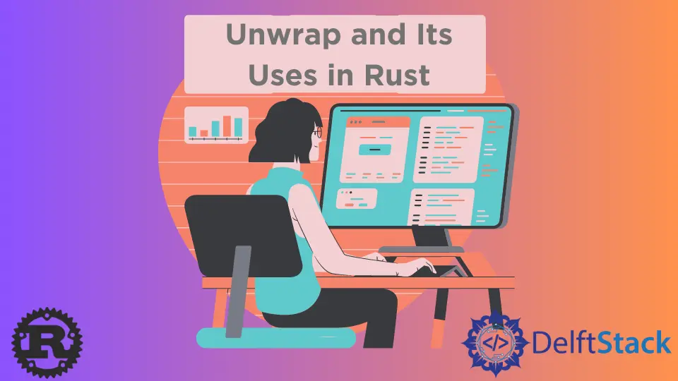 Unwrap et ses utilisations dans Rust