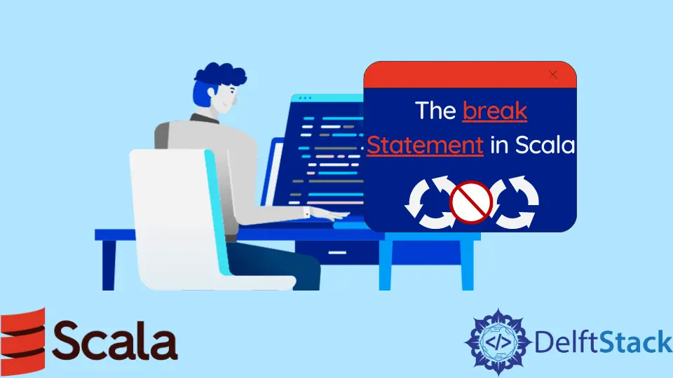 The break Statement in Scala