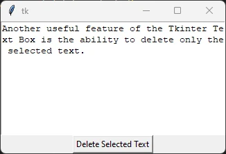 Clear Tkinter text box widget - Deleting Selected Text