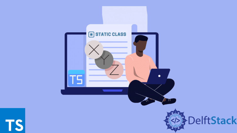 Static Class in TypeScript